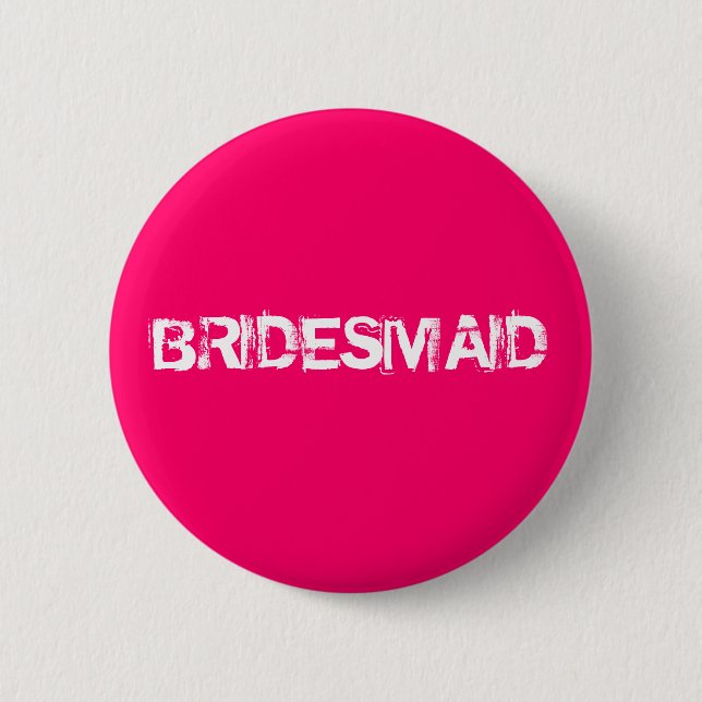 BRIDESMAID 6 CM ROUND BADGE (Front)