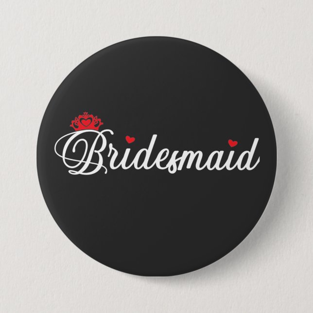 Bridesmaid  7.5 cm round badge (Front)