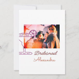 Bridesmaid add picture name cocktail glass coral  invitation