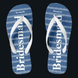 Bridesmaid Blue Or Any Colour Stripes Pattern Jandals<br><div class="desc">Wedding Bell Blue Stripes Pattern - Change to Any Colour by clicking customise. And say anything you want.  Make these one of a kind flip flops that have YOUR message on them.  Be the talk of the beach!</div>