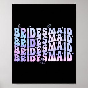 Bridesmaid Bride I Do Crew Groovy Bachelorette Par Poster