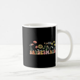 Bridesmaid Bride I Do Crew Wildflowers Bachelorett Coffee Mug