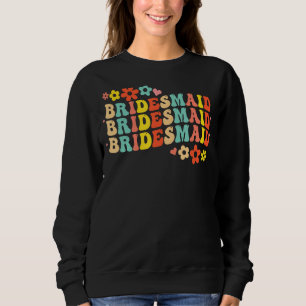 Bridesmaid Bride Squad Bridal Shower Groovy Bachel Sweatshirt