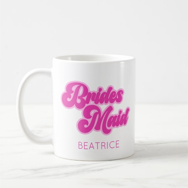 Bridesmaid Bubblegum Pink Retro Custom Name Coffee Mug (Left)