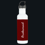 Bridesmaid Burgundy Red Wedding Bridal Gift Favour 710 Ml Water Bottle<br><div class="desc">Perfect gift for bridesmaids! Feel free to change the background colour and you may customise to change the text to suit for a different recipient for a different event if you wish!</div>