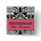 Bridesmaid Button