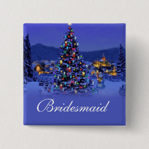 Bridesmaid  Christmas holiday wedding button. 15 Cm Square Badge