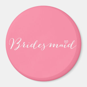 Bridesmaid - custom bridesmaid magnet