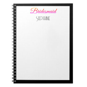 Bridesmaid Custom Name Black Pink White Wedding Notebook