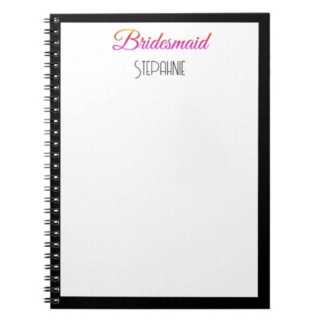 Bridesmaid Custom Name Black Pink White Wedding  Notebook (Front)