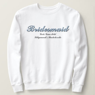 Bridesmaid Dusty Blue Bachelorette Party Matching Sweatshirt