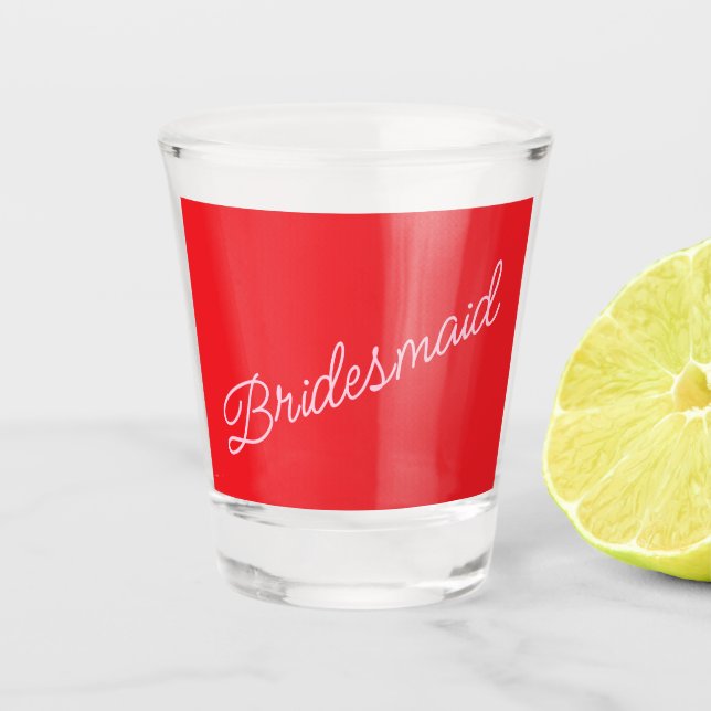 Bridesmaid Gift Red Pink Bridal Party Thank You  Shot Glass (Front)