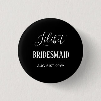 Bridesmaid Gifts Maid of Honour Mother Black White 3 Cm Round Badge