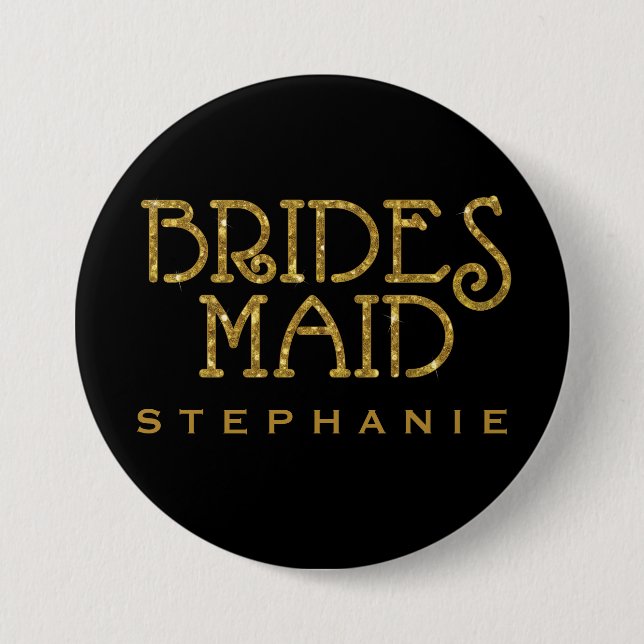 Bridesmaid Gold Faux Glitter Name Tag Button (Front)