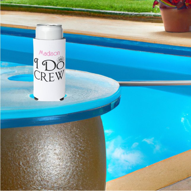 Bridesmaid I Do Crew Bridal Party Bachelorette  Seltzer Can Cooler (Creator Uploaded)