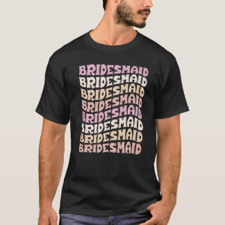 Bridesmaid I Do Crew Retro Bachelorette Party Brid T-Shirt