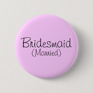 Bridesmaid (Married) Pin