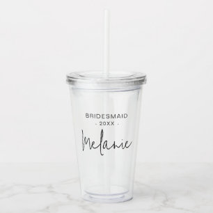Bridesmaid Modern Elegant Script Bridal Acrylic Tumbler