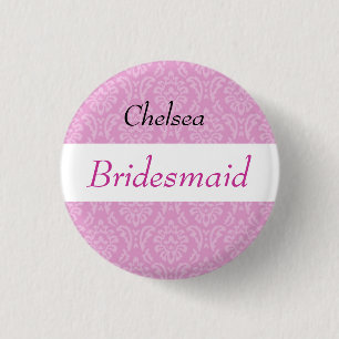 BRIDESMAID Pink Damask and Lace Wedding 3 Cm Round Badge