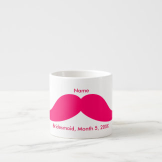 Bridesmaid Pink Moustache Espresso Mug