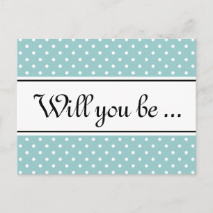 Bridesmaid postcards Teal and white polkadots