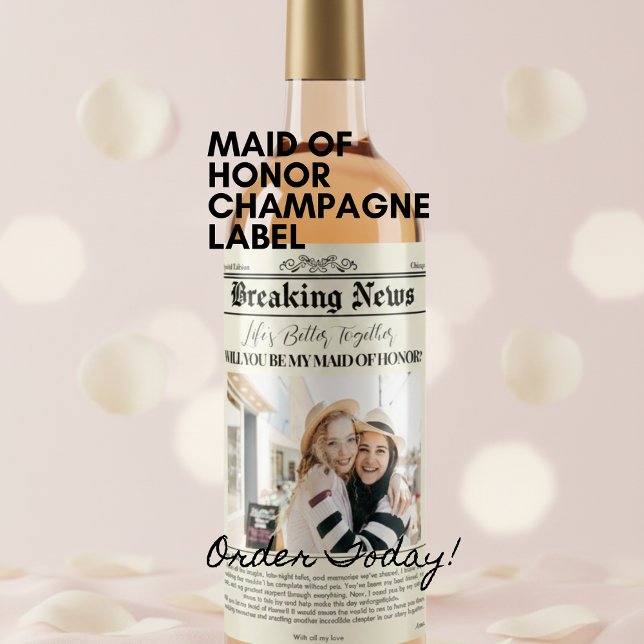 Bridesmaid Proposal Newspaper Cover 1 Photo Sparkling Wine Label (Maid of honor wine label, bridesmaid proposal, future wedding plans, )