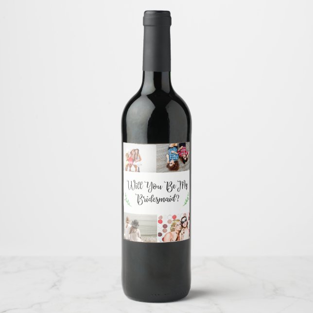 Bridesmaid Proposal Photo Collage Wine Label (Front)