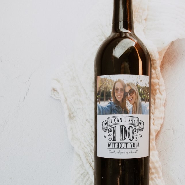 Bridesmaid Proposal Wine Bottle Label With Photo (Creator Uploaded)