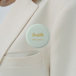 Bridesmaid sage green name tag 6 cm round badge<br><div class="desc">A sage green background colour.  Personalise and add your bridesmaid's name.  Golden handwritten style script.</div>