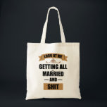 Bridesmaid Shirt Drunk Bachelorette Party Wedding Tote Bag<br><div class="desc">Bridesmaid Shirt Drunk Bachelorette Party Engagement Shirt Fiancee Shirt Funny Bride Shirt Look At Me Getting All Married 
marriage, couple, love, relationship, humour, funny, sarcastic, engaged, bride to be, groom, husband, bachelorette party, bride, honeymoon</div>