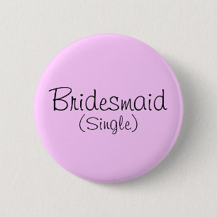 Bridesmaid (Single) Pin