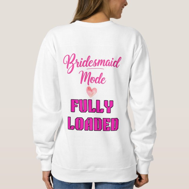 Bridesmaid Sweatshirt (Back)
