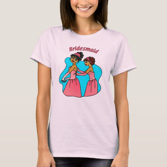 Bridesmaid  T-Shirt (Front)