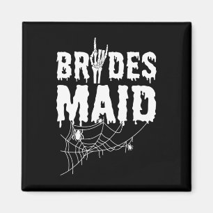 Bridesmaid Team Bride Maid Of Horror Halloween Che Magnet