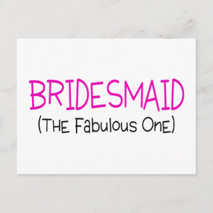 Bridesmaid The Fabulous One Postcard