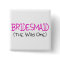 Bridesmaid The Wild One