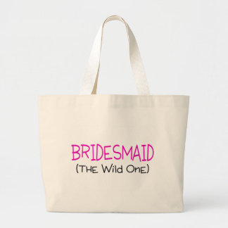 Bridesmaid The Wild One Large Tote Bag