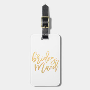 Bridesmaid white and Gold Travel Luggage Tag