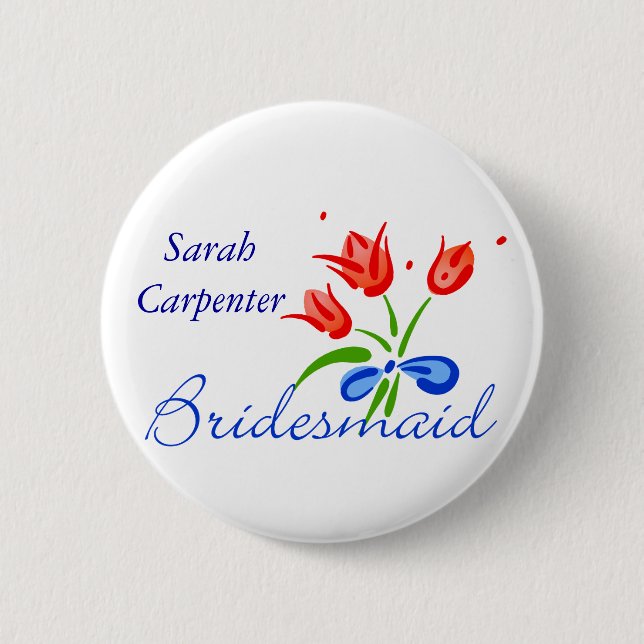 Bridesmaid with red tulips 6 cm round badge (Front)
