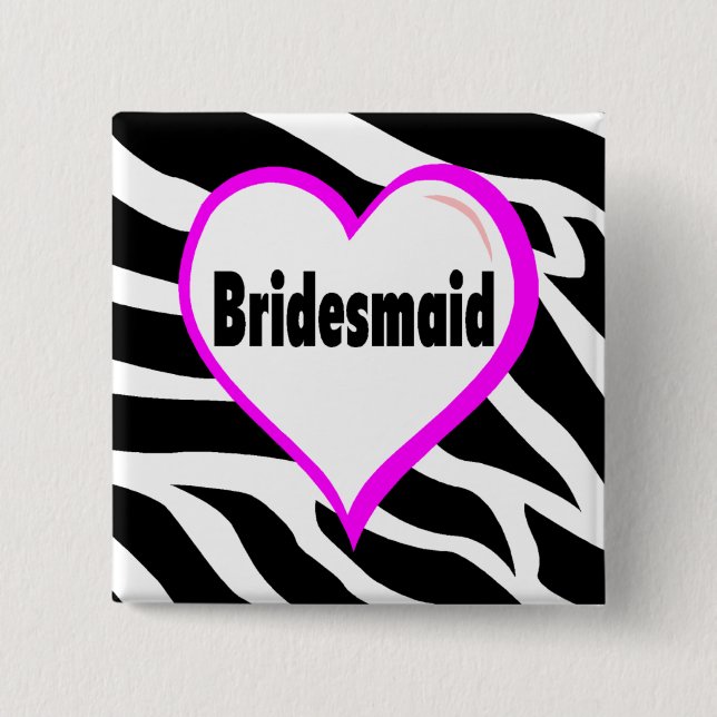 Bridesmaid (Zebra Stripes) 15 Cm Square Badge (Front)