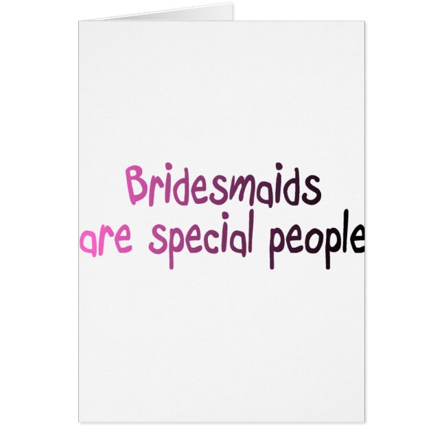 Bridesmaids Are Special People (Front)