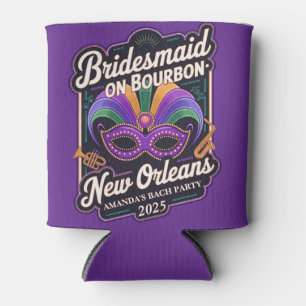 Bridesmaids on Bourbon Custom New Orleans Bachel Can Cooler
