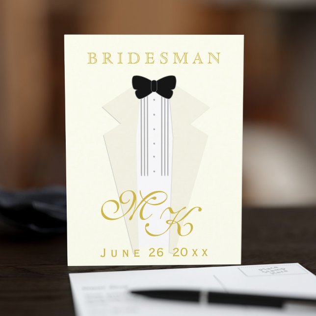 Bridesman Request Modern Wedding Party Proposal Postcard (Ask your Bridesman or Groomsman to be there for you on your special day.= with this tuxedo proposal)