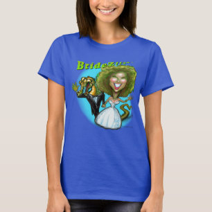 BrideZ!!@#* T-Shirt