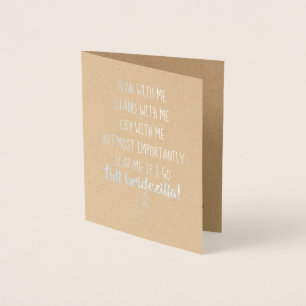 Bridezilla Very Funny Bridesmaid or Maid of Honour Foil Card