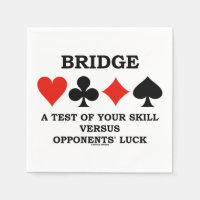 Bridge A Test Of Your Skill Vs Opponents' Luck