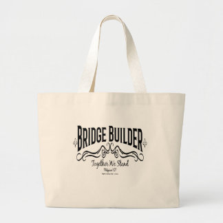 Bridge Builder Large Tote Bag