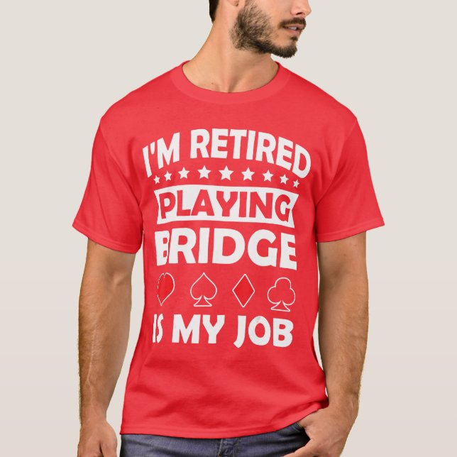 bridge card game funny bridge player gift T-Shirt (Front)