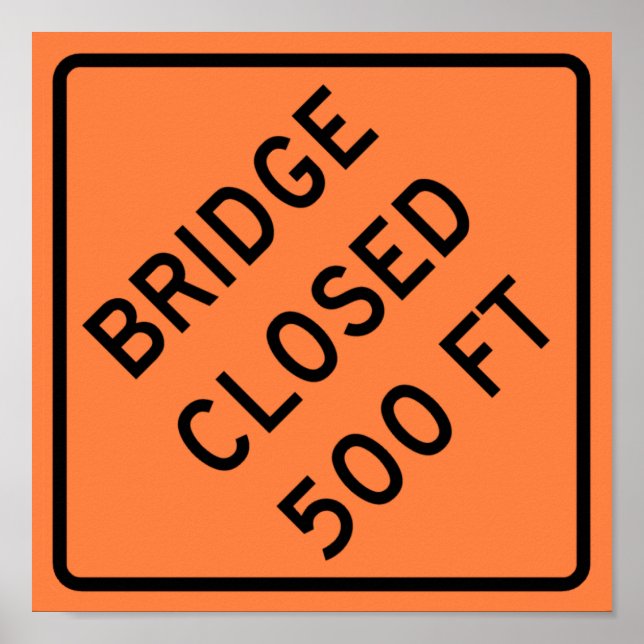 Bridge Closed Highway Sign (Front)