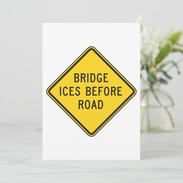 Bridge Ices Before Road Sign Winter Safety  Invitation (Standing Front)
